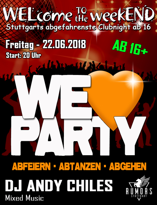 Party Flyer: WELcome to the weekEND - We love Party (ab 16) am 22.06.2018 in Stuttgart